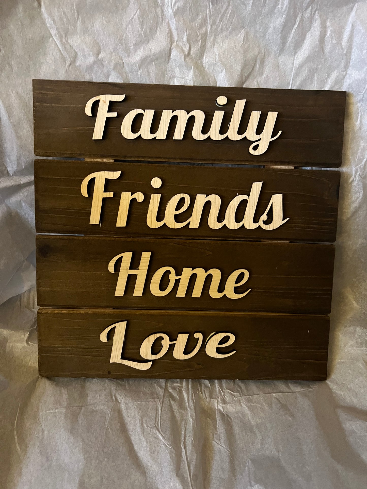 Family Friends Home Love Sign